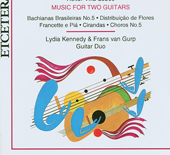 【CD】ケネディ&ファン・グルプ・ギターデュオ〈ヴィラ=ロボス:2つのギターのための音楽〉