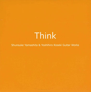 【CD】山下俊輔&小関佳宏〈Think〉