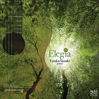 【CD】鈴木 豊〈エレジー〜世界のギター音楽集〉
