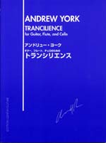 【楽譜】ヨーク：ギター，フルート，チェロのためのトランシリエンス