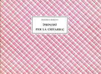 【楽譜】モレッティ：ギター演奏の原理（1799年に出版された教則本の基になった1792年イタリア版の手書き草稿のファクシミリ）