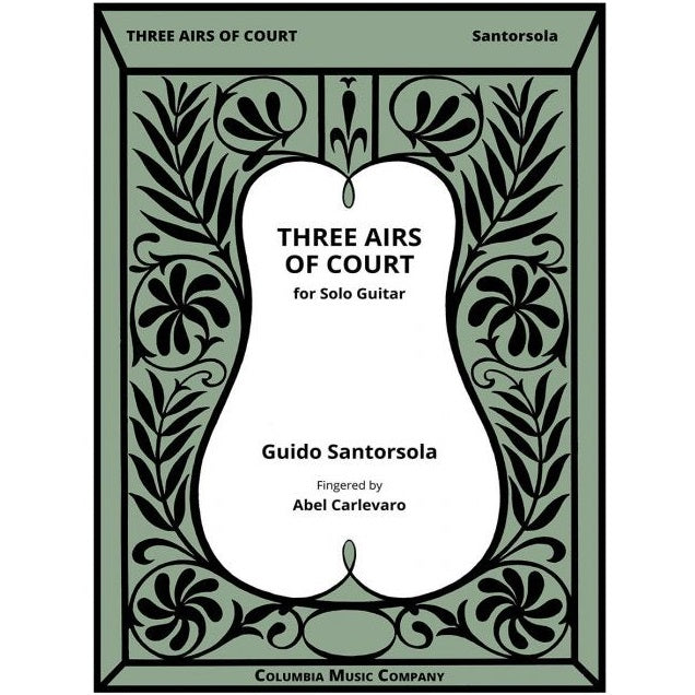 【楽譜】サントルソラ：3つの宮廷の歌［カルレバーロ運指］前奏曲，アリア，ジーグの3楽章。サヴィオに献呈