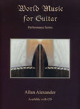 【楽譜】アレクサンダー：ワールド・ミュージック・フォー・ギター（CD付）