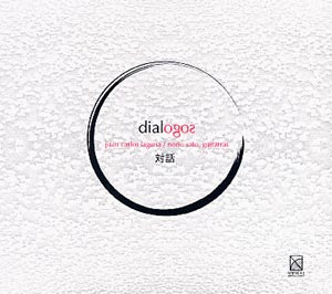 【CD】ラグーナ+佐藤紀雄〈ディアロゴス 対話　2本のギターのための日本とメキシコの音楽〉