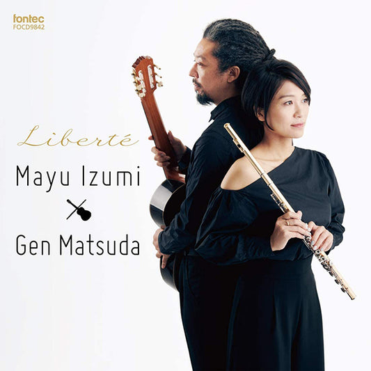 【CD】泉 真由（Fl）＆松田 弦（G）〈Liberte リベルテ〉