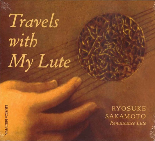 【CD】坂本龍右〈Travels with My Lute〉リュート作品集：ミラン／ムダーラ／ナルバエス／カベソン／ミラノ
