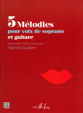 【楽譜】ギエム編：ソプラノとギターのための5つのメロディー
