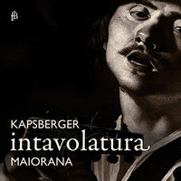 【CD】ステファーノ・マイオラーナ（テオルボ）〈カプスペルガー：インタヴォラトゥーラ〜テオルボのための作品集〉