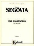 【楽譜】セゴビア：5つの小品（即興曲，トナディーリャ，3つの前奏曲）
