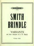 【楽譜】スミス＝ブリンドル：J.S.バッハの2つの主題によるヴァリアンツ［ブリームに献呈］全6曲