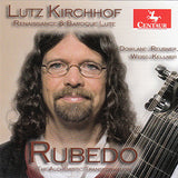 【CD】キルヒホーフ（ルネサンス＆バロック・リュート）〈ルベド〜リュートのための作品集〉