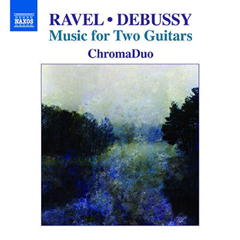 【CD】クロマ・デュオ〈ラヴェル、ドビュッシー：2台のギターのための音楽集〉