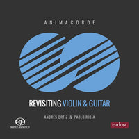 【CD】アンドレス・オルティス（Vn）＆パブロ・リオハ（G）〈リヴィジティング・ヴァイオリン＆ギター〉