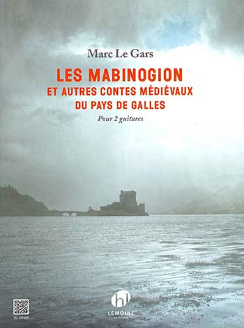 【楽譜】ル・ギャル：マビノギオンと中世ウェールズのおとぎ話（2G）